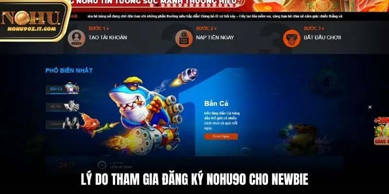 Lý do tham gia đăng ký Nohu90 cho newbie